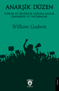 Anarşik DüzenToprak ve Özgürlük Uğruna İlkeler Önermeler ve Tartışmalar