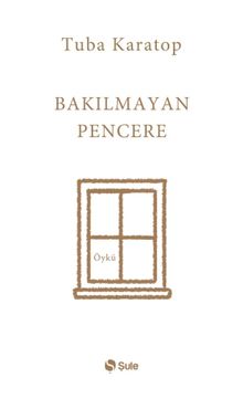 Bakılmayan Pencere