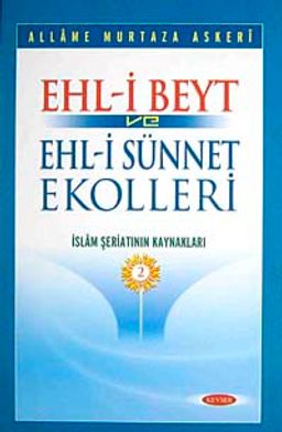Ehli Beyt ve Ehlisünnet Ekolleri Cilt:2