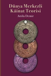 Dünya Merkezli Kainat Teorisi