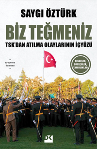 Biz Teğmeniz & TSK’dan Atılma Olaylarının İçyüzü