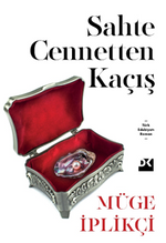 Sahte Cennetten Kaçış