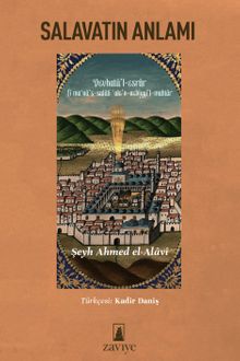 Salavatın Anlamı & Devhatü’l-Esrar Fi Ma‘Na’s Salati ‘Ale’n-Nebiyyi’l-Muhtar