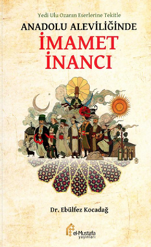 Yedi Ulu Ozan’ın Eserlerine Tekitle / Anadolu Aleviliğinde İmamet İnancı