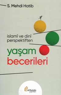 İslami ve Dini Perspektiften / Yaşam Becerileri