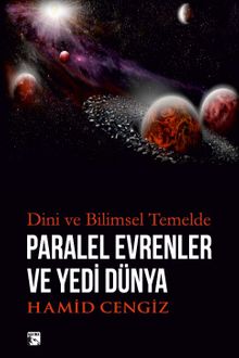 Paralel Evrenler ve Yedi Dünya & Dini ve Bilimsel Temelde