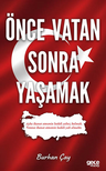 Önce Vatan Sonra Yaşamak