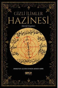 Gizli İlimler Hazinesi  / Marifet Kapıları