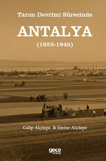 Tarım Devrimi Sürecinde Antalya (1923-1945)