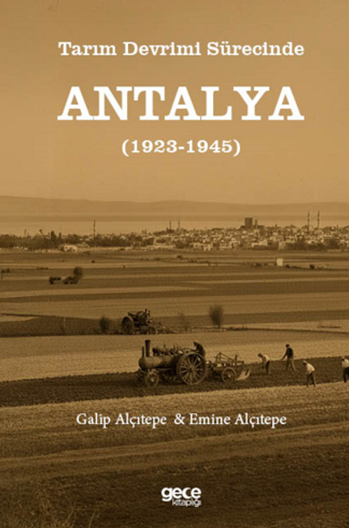 Tarım Devrimi Sürecinde Antalya (1923-1945)