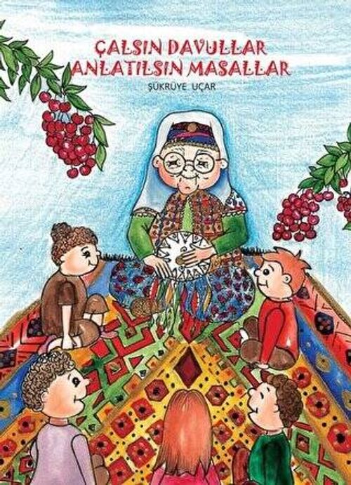 Çalsın Davullar Anlatılsın Masallar