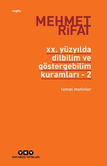 20. Yüzyılda Dilbilim ve Göstergebilim Kuramları 2 / Temel Metinler