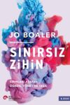 Sınırsız Zihin: Sınırları Aşarak &Ouml;ğren, Y&ouml;net Ve Yaşa