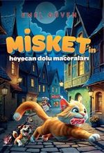 Misket'in Heyecan Dolu Maceraları