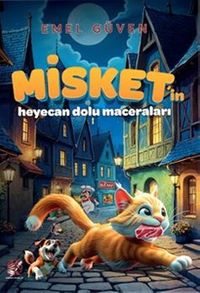 Misket'in Heyecan Dolu Maceraları