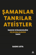 Şamanlar, Tanrılar Ateistler