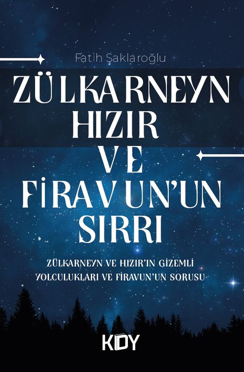 Zülkarney Hızır ve Firavunun Sırrı