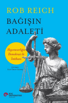 Bağışın Adaleti & Hayırseverliğin Demokrasi İle İmtihanı