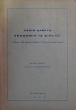 Yakın Şarkta Ekonomik İş Birliği (Türkiye – Irak Gümrük Birliği ve Yakın Şark Federasyonu) / 10-H-29