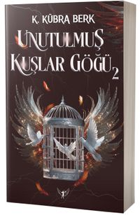 Unutulmuş Kuşlar Göğü 2 (Karton Kapak)