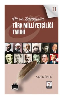 Dil ve Edebiyatta Türk Milliyetçiliği Tarihi 2