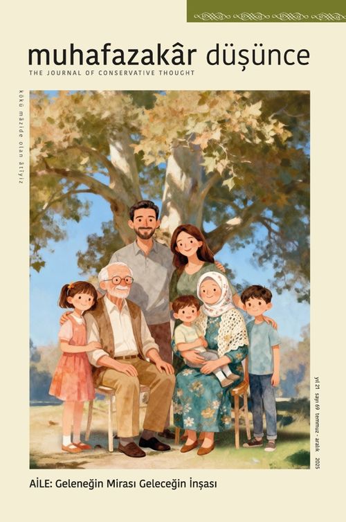 Muhafazakar Düşünce Dergisi Sayı:69 / Aile: Geleneğin Mirası Geleceğin İnşası