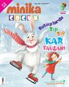 Minika &Ccedil;ocuk Aylık &Ccedil;ocuk Dergisi Sayı:108 Aralık 2025