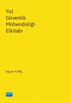 Yol G&uuml;venlik M&uuml;hendisliği Elkitabı