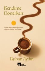 Kendime Dönerken