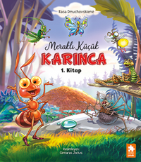 Meraklı Küçük Karınca 1. Kitap