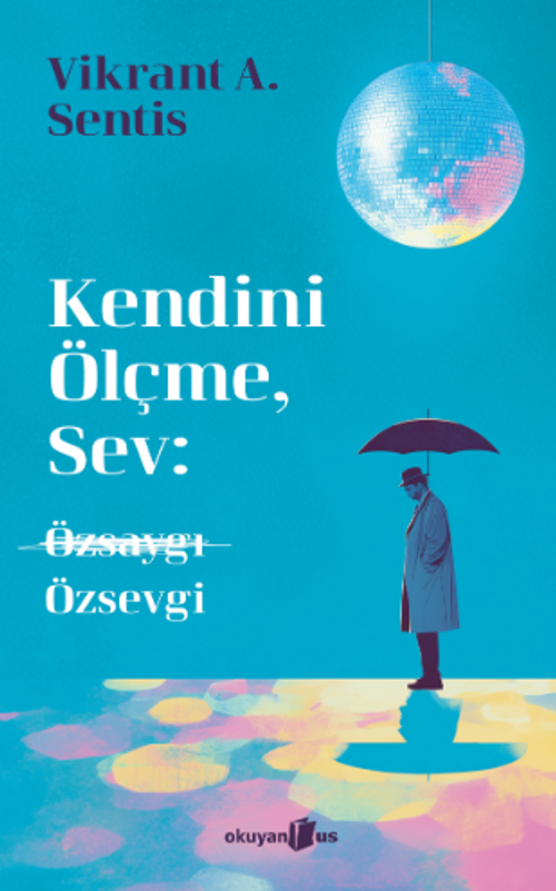 Kendini Ölçme, Sev