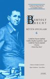 Bertolt Brecht B&uuml;t&uuml;n Oyunları 6 / A&ccedil;ıklamalı B&uuml;y&uuml;k Berlin ve Frankfurt Baskısı (Karton Kapak)