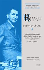 Bertolt Brecht Bütün Oyunları 6 / Açıklamalı Büyük Berlin ve Frankfurt Baskısı (Karton Kapak)