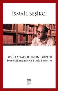 Doğu Anadolu'nun Düzeni & Sosyo-Ekonomik ve Etnik Temeller