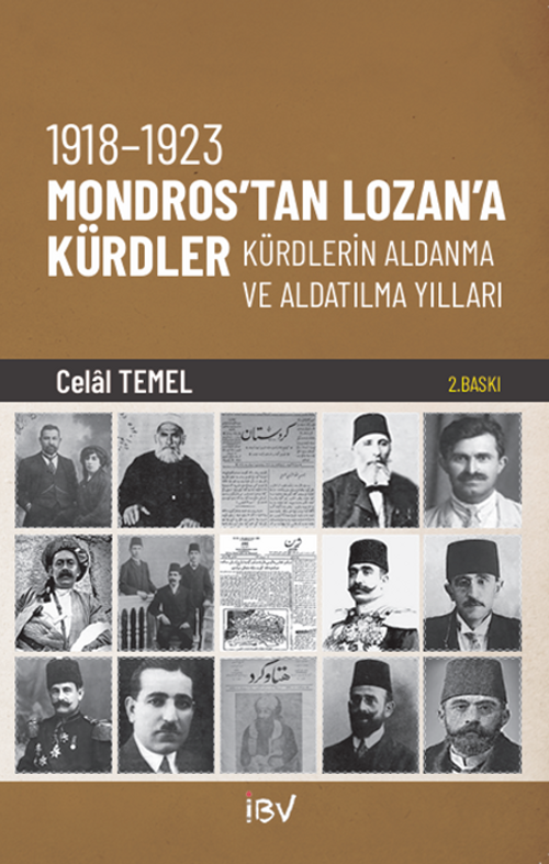1918-1923 Mondros'tan Lozan'a Kürtler, Kürtlerin Aldanma ve Aldatılma Yılları 