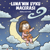 Luna&rsquo;nın Uyku Macerası