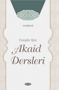 Gençler İçin Akaid Dersleri