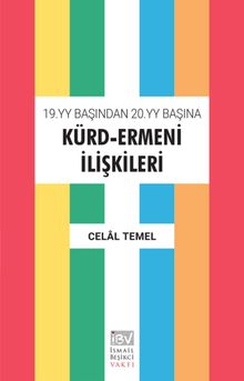 19.yy Başından 20.yy Başına Kürd-Ermeni İlişkileri