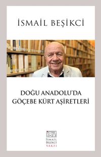 Doğu Anadolu’da Göçebe Kürt Aşiretleri