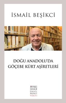 Doğu Anadolu’da Göçebe Kürt Aşiretleri