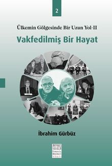 Vakfedilmiş Bir Hayat 2