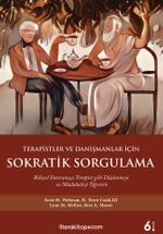 Terapistler ve Danışmanlar İçin Sokratik Sorgulama