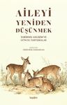 Aileyi Yeniden Düşünmek