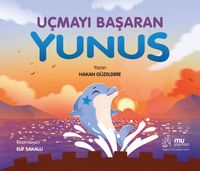 Uçmayı Başaran Yunus