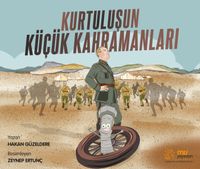 Kurtuluşun Küçük Kahramanları