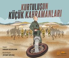 Kurtuluşun Küçük Kahramanları