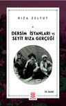 Dersim İsyanları ve Seyit Rıza Gerçeği