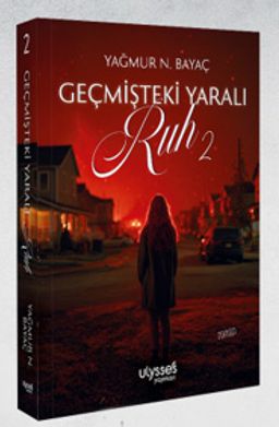 Geçmişteki Yaralı Ruh 2