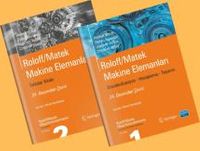 Roloff / Matek Makine Elemanları - Standardizasyon, Hesaplama, Tasarım (2 Cilt)