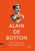 Proust Yaşamınızı Nasıl Değiştirebilir?